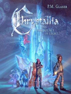 cover image of Chrystallia and the Source of Light